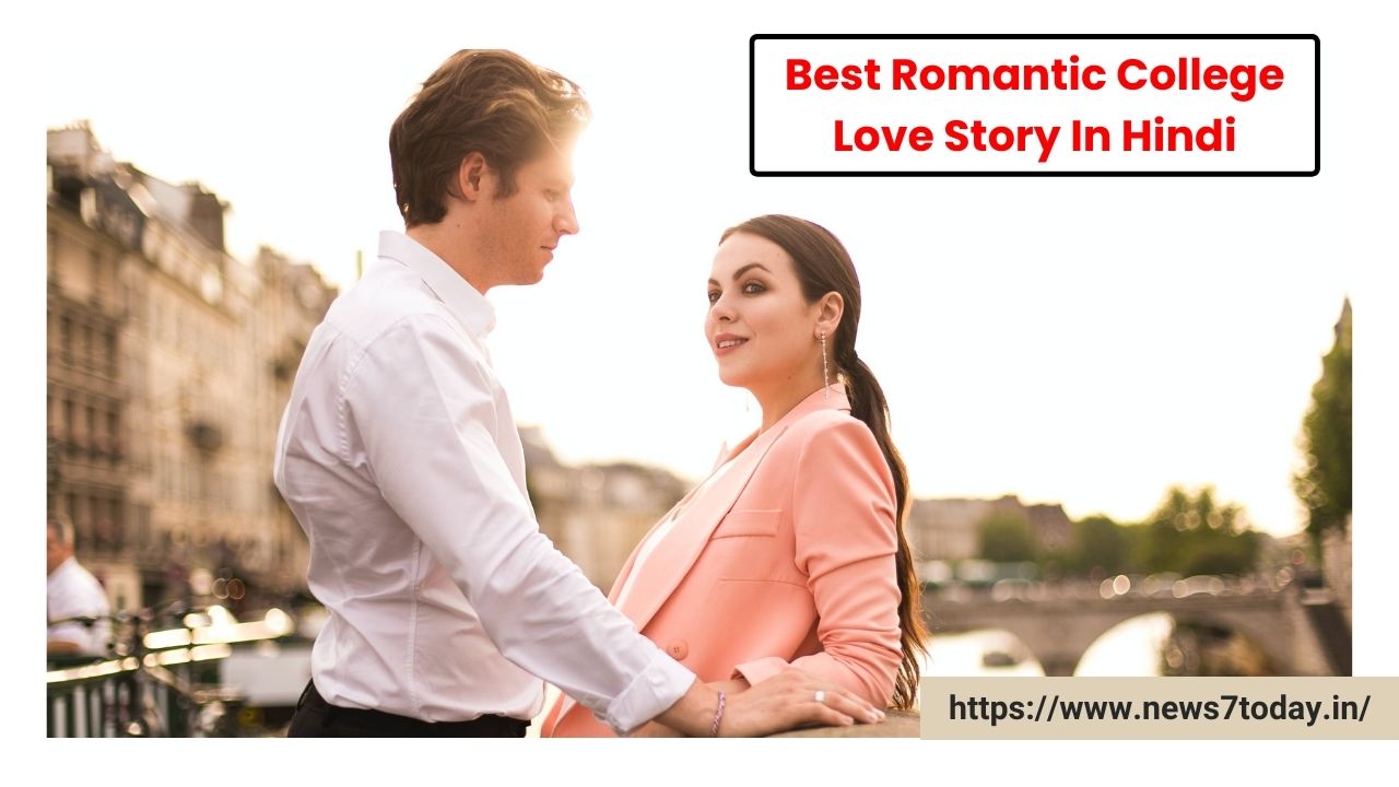 Best Romantic College Love Story In Hindi