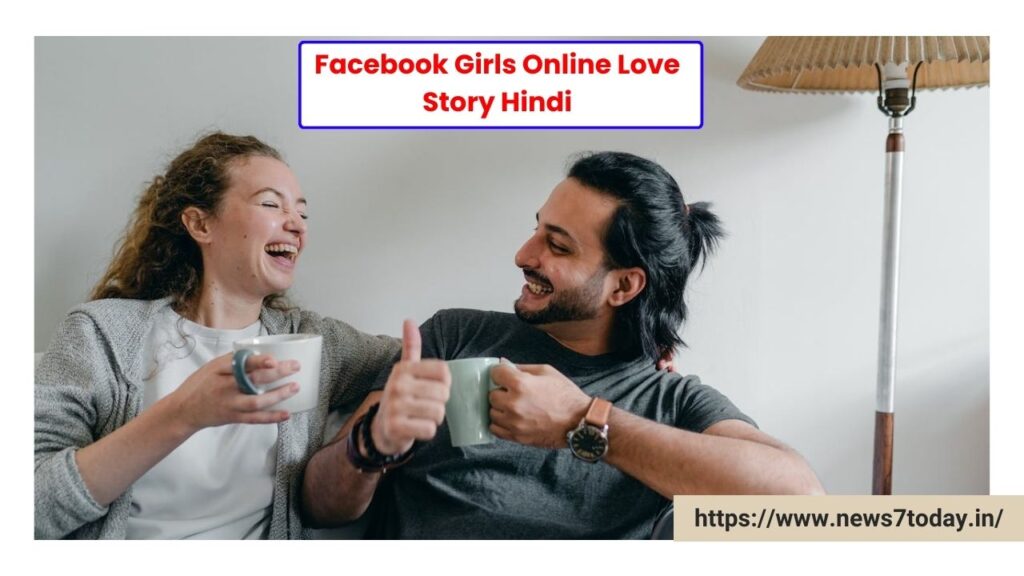 Facebook Girls Online Love Story Hindi