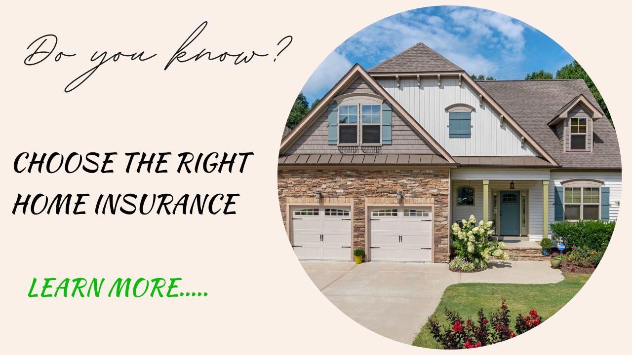 How to Choose the Right Home Insurance Policy