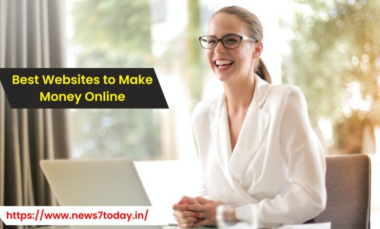Best Websites to ​Make Money ​Online