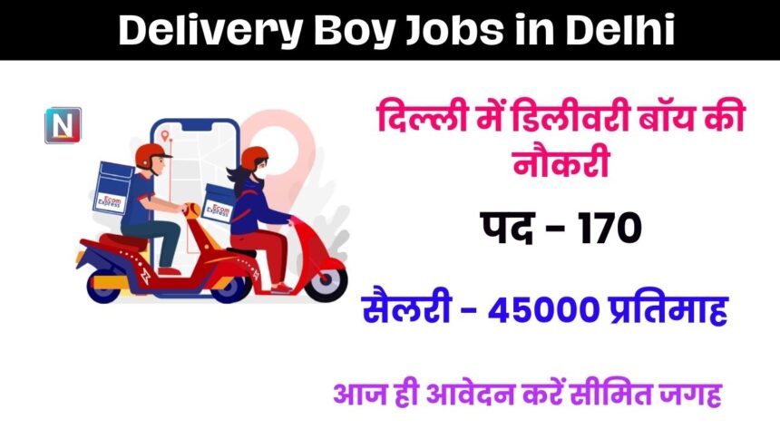 Delivery Boy Jobs in Delhi