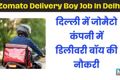 Zomato Delivery Boy Job In Delhi